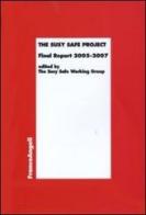 The Susy Safe Project. Final Report 2005-2007 edito da Franco Angeli