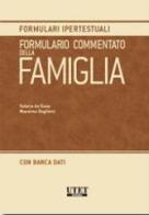 Formulario commentato della famiglia di Valerio De Gioia, Massimo Dogliotti edito da Utet Giuridica