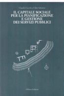 Il capitale sociale per la pianificazione e gestione dei servizi pubblici di Claudio Cecchi, Fabio Sabatini edito da Officina