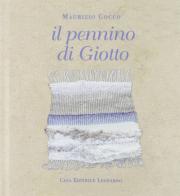 Il pennino di Giotto di Maurizio Cocco edito da Leonardo (Pasian di Prato)