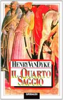 Il quarto saggio di Henry Van Dyke edito da Gribaudi