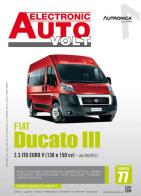 Fiat Ducato III. 2.3 JTD Euro V (130 E 150 CV). Dal 04/2011. Ediz. multilingue edito da Autronica