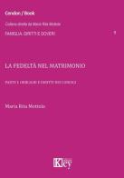 La fedeltà nel matrimonio vol.1 di M. Rita Mottola edito da Key Editore