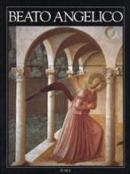 Beato Angelico. Ediz. italiana di John Pope Hennessy edito da Scala Group