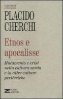 Etnos e Apocalisse di Placido Cherchi edito da Zonza Editori