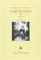 Carteggio (1926-1939) di Marino Moretti, Giuseppe Prezzolini edito da Storia e Letteratura