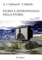 Storia e antropologia della storia di A. Irving Hallowell, Francesco Maiello edito da Ei Editori