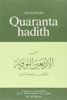 I quaranta hadith. Testo arabo a fronte di An-Nawawi edito da Al Hikma