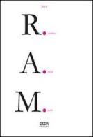 R.A.M. 2013. Trasumanar e organizzar edito da Giuda Edizioni