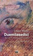 Lingua madre Duemilasedici. Racconti di donne straniere in Italia edito da Edizioni SEB27