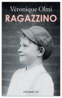 Ragazzino di Véronique Olmi edito da E/O