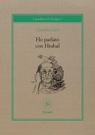 Ho parlato con Hrabal di Claudio Cinti edito da Sinopia Libri