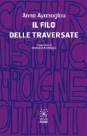 Il filo delle traversate di Anna Ayanoglou edito da Valigie Rosse
