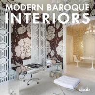 Modern baroque interiors. Ediz. multilingue di Aitana Lleonart edito da Daab