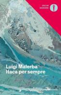 Itaca per sempre di Luigi Malerba edito da Mondadori