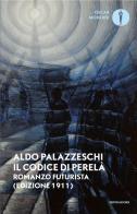 Il codice di Perelà di Aldo Palazzeschi edito da Mondadori