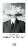 Manhattan Project di Stefano Massini edito da Einaudi