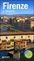 Firenze e dintorni di Loredana Melissari edito da Giunti Editore
