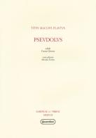 Pseudolus di T. Maccio Plauto edito da Quattroventi