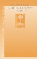 La Bibbia in lingua italiana. Uomini e passioni, vicende di testi e di edizioni di Giancarlo Toloni edito da Paideia