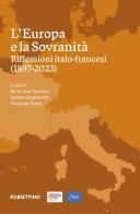 L' Europa e la sovranità. Riflessioni italo-francesi (1897-2023) edito da Rubbettino
