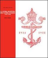La guerra marittima dell'Austria-Ungheria 1914-1918 di Hans Sokol edito da LEG Edizioni