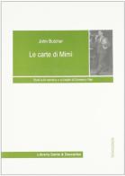 Le carte di Mimì. Studi sulla narrativa e sul teatro di Domenico Rea di John Butcher edito da Dante & Descartes