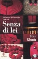 Senza di lei di Ray Kluun edito da Fazi