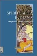 Spiritualità indiana. Magistero e mistica carmelitana di Giovanni Ballini edito da Nerbini