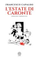 L' estate di Caronte di Francesco Capaldo edito da Maurfix Editore