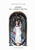 Historia del Carmelo español vol.1 di Balbino Velasco Bayón edito da Edizioni Carmelitane