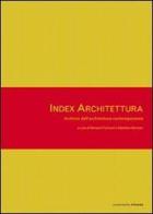 Index architettura. Archivio dell'architettura contemporanea edito da Postmedia Books