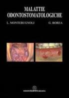 Malattie odontostomatologiche di Lucio Montebugnoli, Giorgio Borea edito da Martina