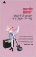 Sogni di sesso e stage diving di Martin Millar edito da Fazi