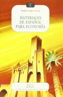 Materiales de español para economía di Angeles Negre Cuevas edito da LED Edizioni Universitarie