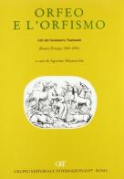 Orfeo e l'orfismo. Atti del Seminario nazionale (Roma-Perugia, 1985-1991) edito da Gruppo Editoriale Int.