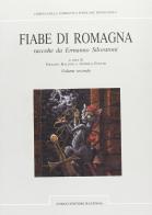 Fiabe di Romagna raccolte da Ermanno Silvestroni vol.2 edito da Longo Angelo
