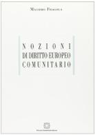 Nozioni di diritto europeo comunitario di Massimo Fragola edito da Edizioni Scientifiche Italiane