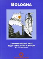 Bologna. Testimonianze di lotta degli eritrei esuli in Europa edito da Edizioni Punto Rosso