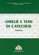 Omelie e tesi di catechesi. Anno B edito da Edizioni Mille