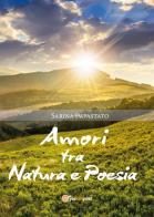 Amori tra natura e poesia di Sarina Impastato edito da Youcanprint