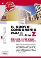 Il nuovo condominio dalla A alla Z. Dizionario teorico-pratico della proprietà immobiliare edito da Edizioni Giuridiche Simone