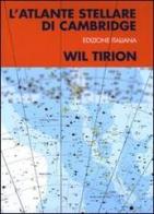 L' atlante stellare di Cambridge di Wil Tirion edito da Gruppo B