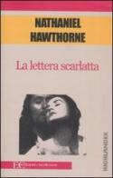 La lettera scarlatta di Nathaniel Hawthorne edito da Edizioni Clandestine
