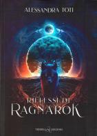 Riflessi di Ragnarok di Alessandra Toti edito da Triskell Edizioni