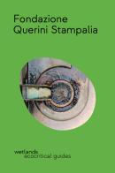 Fondazione Querini Stampalia. Ediz. inglese edito da Wetlands