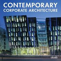 Contemporary corporate architecture. Ediz. multilingue edito da Daab