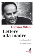 Lettere alla madre. Nuova ediz. di Lorenzo Milani edito da Marietti 1820