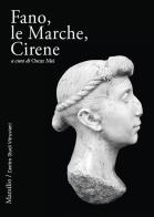 Fano, le Marche, Cirene edito da Marsilio