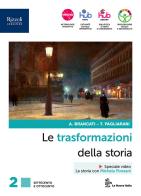 Le trasformazioni della storia. Con Connessioni con la storia. Per le Scuole superiori. Con e-book. Con espansione online vol.2 di Antonio Brancati, Trebi Pagliarani edito da La Nuova Italia Editrice